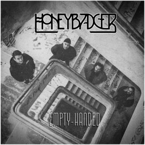 Honeybadger_ Empty Handed Cover Οι heavy/desert rockers Honeybadger κυκλοφορούν το νέο τους single με τίτλο “Empty-Handed” Ι Προάγγελος του επερχόμενου LP “Let There Be Light”