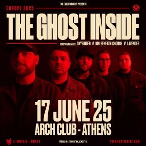 The Ghost Inside - 17 JUNE - ARCH - Insta Post Οι Αμερικανοί metalcore The Ghost Inside μετά από 12 χρόνια στην Αθήνα