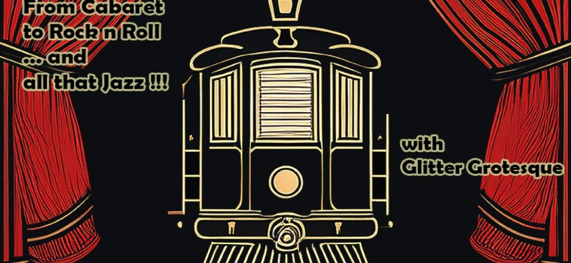 Οι Glitter Grotesque επιστρέφουν με τη λαμπερή ρετρό παράσταση "From Cabaret to Rock n roll ...and Αll that Jazz!" στο Τρένο στο Ρουφ