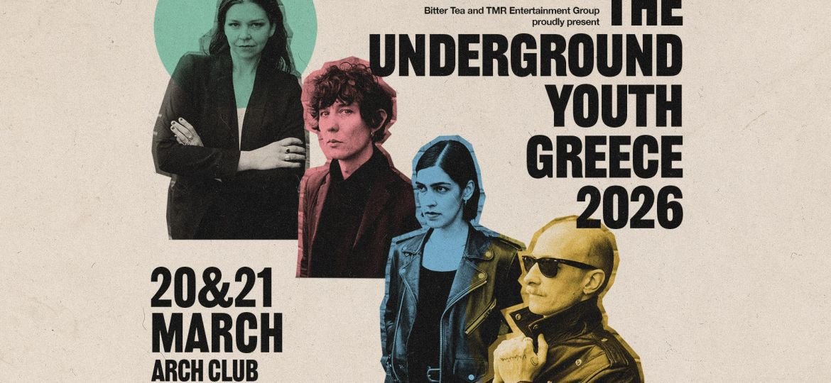 Οι The Underground Youth επιστρέφουν στην Αθήνα για δύο συναρπαστικά live, μαζί με εκλεκτούς guests Ι Παρασκευή 20 και Σάββατο 21 Μαρτίου 2026 Ι Η προπώληση έχει ξεκινήσει I Arch Club