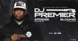 FB Event - DJ Premier - 27 June - Block33 web Ο DJ Premier για πρώτη φορά στη Θεσσαλονίκη Ι Ο σημαντικότερος Αμερικανός Hip Hop producer και DJ των τελευταίων 35 ετών για μία μοναδική εκρηκτική εμφάνιση - Σάββατο 27 Ιουνίου, BLOCK 33